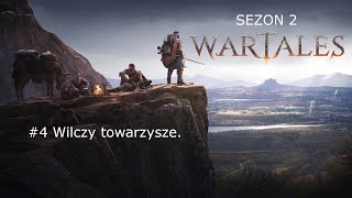 Wartales - Sezon 2 #4 Wilczy towarzysze. Gameplay (PL)