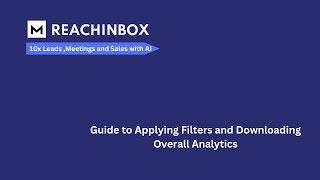 Guide to Applying Filters and Downloading Overall Analytics