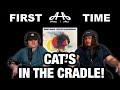 Cats in the Cradle - Harry Chapin | College Students' FIRST TIME REACTION!