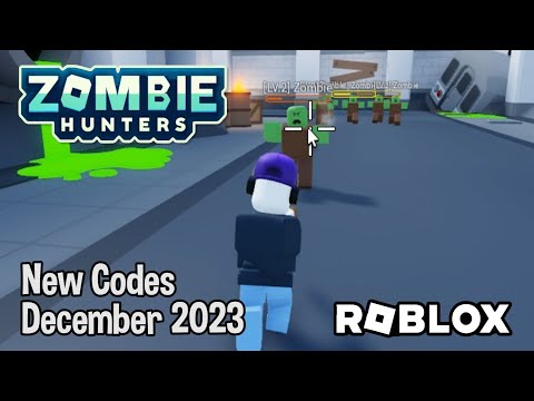 Roblox Zombie Hunters New Codes December 2023