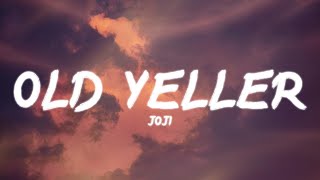 Joji - Old Yeller (Lyrics)