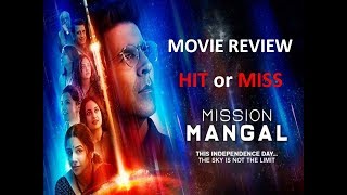 MISSION MANGAL MOVIE REVIEW I HIT or MISS