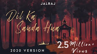 Dil Ka Sauda Hua | JalRaj | Nusrat Fateh Ali Khan | Latest Hindi Cover 2020