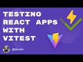How to test React apps with Vitest and Vite