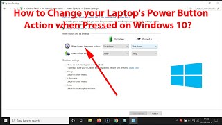 How to Change your Laptop's Power Button Action when Pressed on Windows 10?