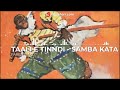 TAALI  TINNDI - SAMBA KATA PAR FARBA SADIO