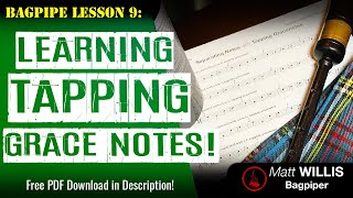 Bagpipe Lesson 9: Learning Tapping Grace Notes!