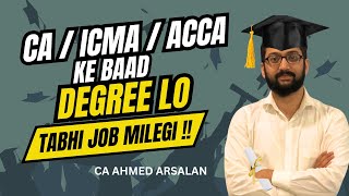 The Best Way to Get a Degree After CA/ACCA/ICMA for Overseas Jobs | CA AHMED ARSALAN