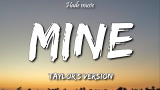 Taylor Swift - Mine (Taylor's Version) (Lyrics)
