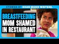 Breastfeeding MOM SHAMED In Restaurant | Dhar Mann Bonus Videos