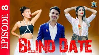 Blind Date || Episode 8