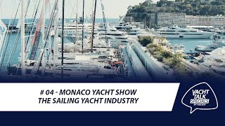 MYS YachtTalk special 4: The sailing yacht industry