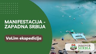 VoLim Ekspedicija - Manifestacija u Zapadnoj Srbiji -  Aktivnosti u organizaciji Discover Serbia