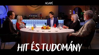 AGAPÉ - Hit és tudomány (32. adás)