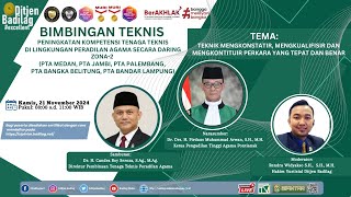 Bimbingan Teknis Peningkatan Kompetensi Tenaga Teknis Peradilan Agama Zona 2 - 21 November 2024