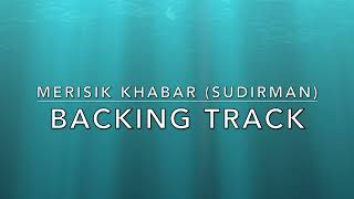 Merisik Khabar (Sudirman) - Backing Track