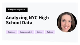 Analyzing NYC High School Data [Beginner Python Project Walkthrough]