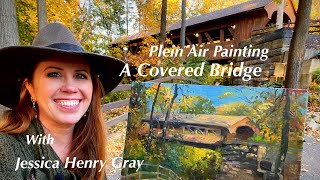 Plein Air Painting a Covered Bridge with Jessica Henry Gray