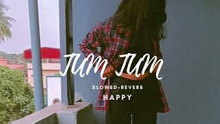 Tum Tum《Slowed+Reverb》| Sri Vardhini, Aditi, Satya Yamini, Roshini and Tejaswini| HAPPY 💖🎧🤞🎶