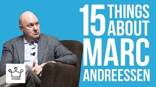15 Things You Didn’t Know About Marc Andreessen