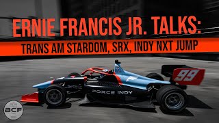 Ep. 45: ERNIE FRANCIS JR. Talks Trans Am, SRX Racing