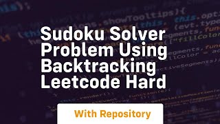 sudoku solver problem using backtracking leetcode hard