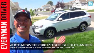 Just Arrived: 2016 Mitsubishi Outlander on Everyman Driver