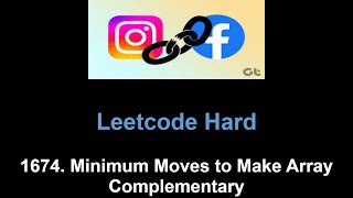 Leetcode 1674. Minimum Moves to Make Array Complementary (1d difference array)