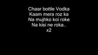 [LYRICS] Chaar Botal Vodka Full Song Feat. Yo Yo Honey Singh Lyrics