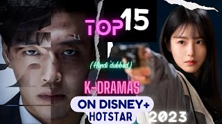 Top 15 K-Dramas on Disney+ Hotstar In Hindi Dubbed 2023 [Korean Drama TV Series]