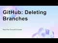 GitHub: Deleting Branches
