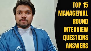 Top 15 Managerial Round Interview Questions-Answers 2022  [English + Hindi] | NitMan Talks