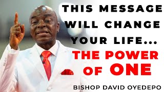 BISHOP DAVID OYEDEPO | THE INCREDIBLE POWER OF ONE