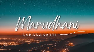 Marudhani Song | Sakkarakatti | Lyrical Video |Lyric Canvas