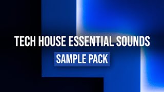 TECH HOUSE ESSENTIALS V3 - SAMPLES, LOOPS & VOCALS