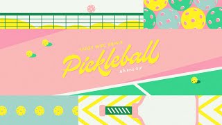 ĐỖ PHÚ QUÍ 'PICKLEBALL' vượt mức REMIX