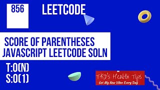 Leetcode 856 Solution Tutorial - Score of Parentheses Javascript Leetcode Soln