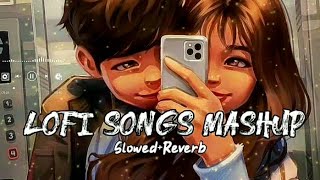 New Trending Lofi Mashup Song || Instagram Reels || Bollywood Song || Slowed+Reverb || Part - 1