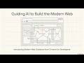 Guiding Al to Build the Modern Web