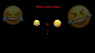 Which is the best laughing Emoji