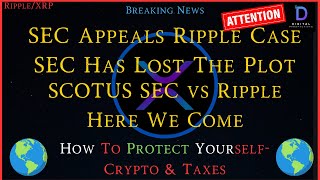 Ripple/XRP-SEC ערעורים Ripple Case-SCOTUS-SEC לעומת Ripple Case הנה אנחנו באים להגן על מיסי הקריפטו שלך