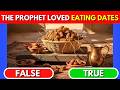 True or False Quiz - Prophet Muhammad's Life | Islam Quiz