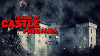 Legend of The Castle Predjama