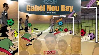 Gabèl Nou Bay k-naval 2k20/ Hotmen Rap.feat Brownly Flavaa