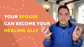 Here's How to Enlist Your Spouse as an Ally In Dealing With Your Trauma