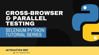 Cross Browser & Parallel Testing | SeleniumBase Tutorial