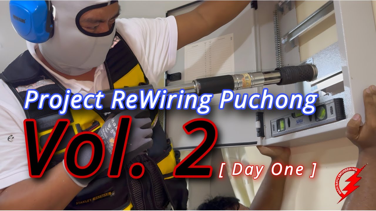 Pakar Elektrik Project Rewiring Puchong Vol 2 Day One Youtube
