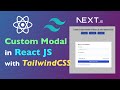 Create Custom Modal in React with Tailwind CSS | Modal in NextJS with Tailwind