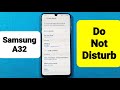 how to setup do not disturb settings for Samsung A32 smartphone