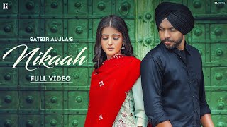 Nikaah : Satbir Aujla (Official Video) Priya | Rav Dhillon | Latest Punjabi Songs 2021 | Geet MP3